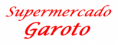 SUPERMERCADO GAROTO